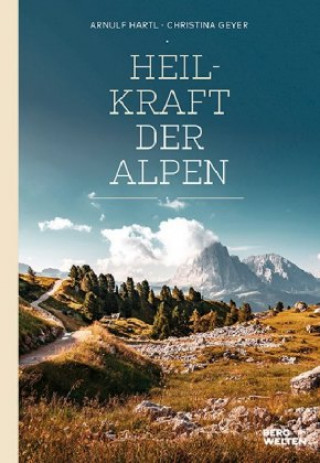 Carte Heilkraft der Alpen Christina Geyer