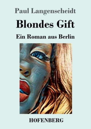 Knjiga Blondes Gift Paul Langenscheidt