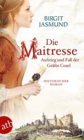Livro Die Maitresse - Aufstieg und Fall der Gräfin Cosel Birgit Jasmund