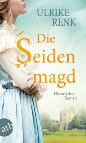 Buch Die Seidenmagd Ulrike Renk