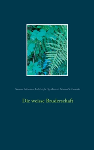 Book weisse Bruderschaft Lady Nayla Og-Min