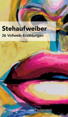 Buch STEHAUFWEIBER Ansi Verwey -. Von Fleckenstein