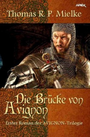 Book DIE BRÜCKE VON AVIGNON Thomas R. P. Mielke