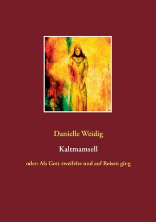 Knjiga Kaltmamsell Danielle Weidig
