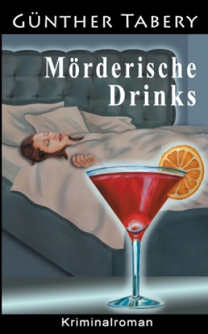 Knjiga Moerderische Drinks Günther Tabery
