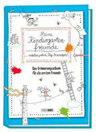 Carte Meine Kindergartenfreunde ... machen jeden Tag besonders!: Das Erinnerungsalbum für die ersten Freunde 