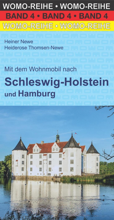 Knjiga Mit dem Wohnmobil  nach Schleswig-Holstein und Hamburg Heiderose Thomsen-Newe