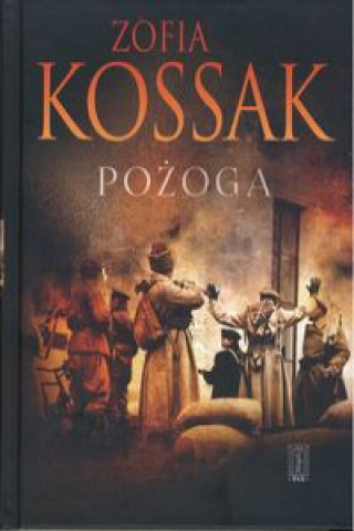 Kniha Pożoga Kossak Zofia