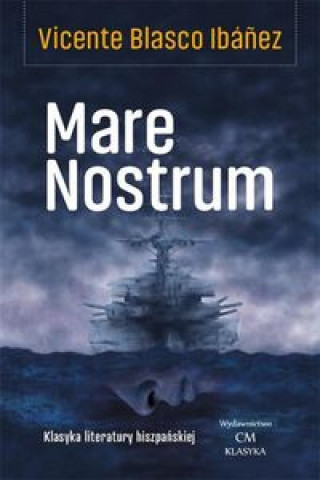 Книга Mare Nostrum Ibanez Vicente Blasco