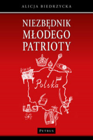 Book Niezbędnik młodego patrioty Biedrzycka Alicja