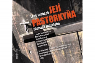 Audio CD - Její pastorkyňa/Zápisník zmizelého Leoš Janáček