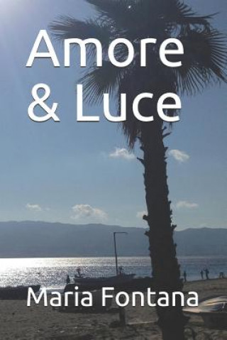 Knjiga Amore & Luce Maria Fontana