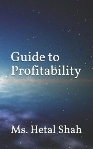 Knjiga Guide to Profitability Hetal Shah