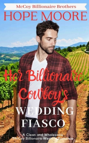 Knjiga Her Billionaire Cowboy's Fake Wedding Fiasco 