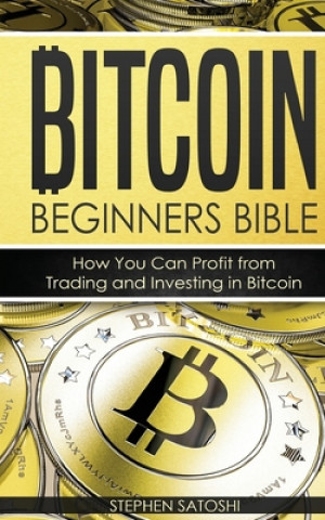 Buch Bitcoin Beginners Bible Stephen Satoshi
