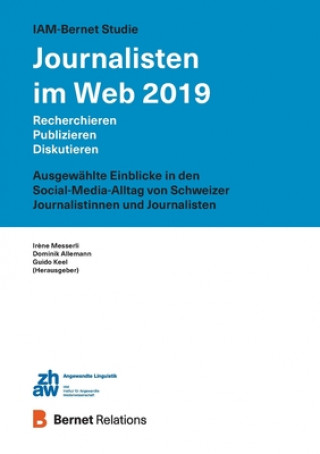 Kniha IAM-Bernet Studie Journalisten im Web 2019 Dominik Allemann