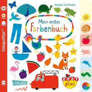 Kniha Baby Pixi (unkaputtbar) 79: Mein erstes Farbenbuch Nastja Holtfreter