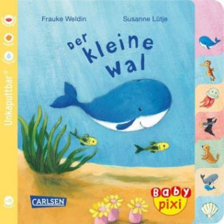 Book Baby Pixi (unkaputtbar) 80: Der kleine Wal Frauke Weldin