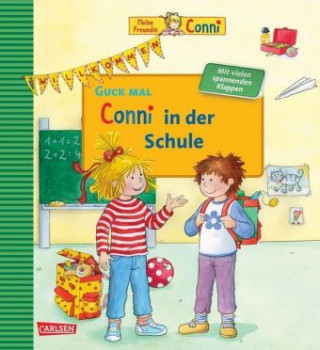 Kniha Guck mal:  Conni in der Schule Annette Steinhauer