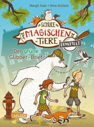 Könyv Die Schule der magischen Tiere ermittelt 1: Der grüne Glibber-Brief (Zum Lesenlernen) Nina Dulleck