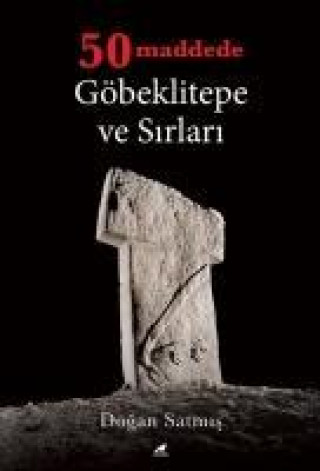 Buch 50 Maddede Göbeklitepe ve Sirlari 