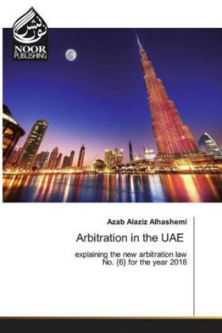 Knjiga Arbitration in the UAE Azab Alaziz Alhashemi