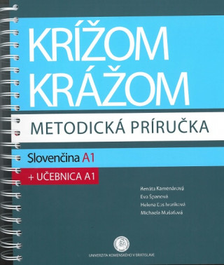 Könyv Krížom krážom - metodická príručka - Slovenčina A1 + učebnica A1 Renáta Kamenárová