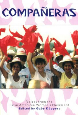 Kniha Companeras: Voices from the Latin American Women's Movement 