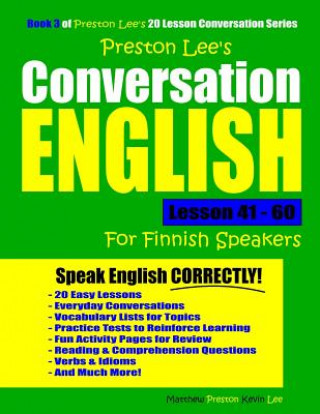 Carte Preston Lee's Conversation English For Finnish Speakers Lesson 41 - 60 Matthew Preston
