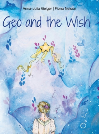 Buch Geo and the Wish Anna-Julia Geiger