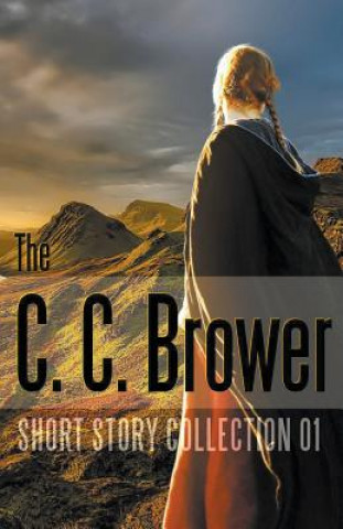 Buch C. C. Brower Short Story Collection 01 C C Brower