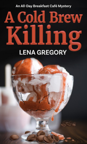 Book A Cold Brew Killing Lena Gregory