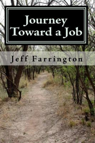 Carte Journey Toward a Job Jeff Farrington