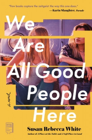 Książka We Are All Good People Here Susan Rebecca White