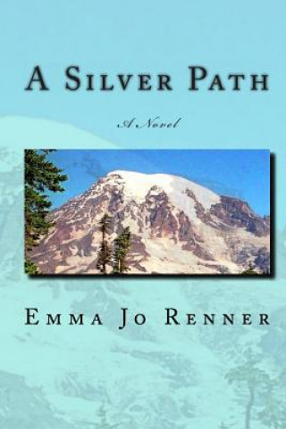 Knjiga A Silver Path Emma Jo Renner