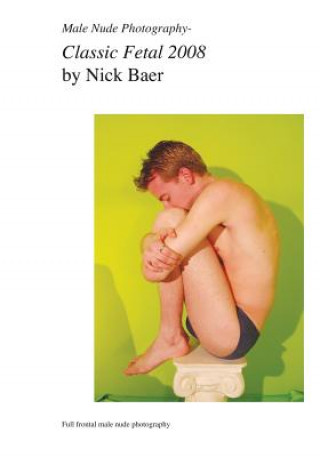 Carte Male Nude Photography- Classic Fetal 2008 Nick Baer