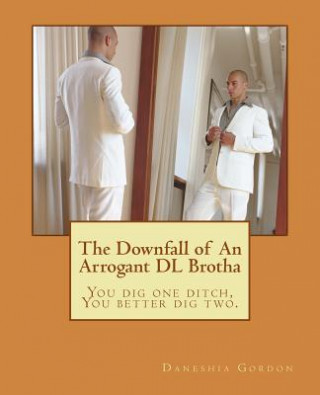 Könyv The Downfall of An Arrogant DL Brotha Hazel Ryner