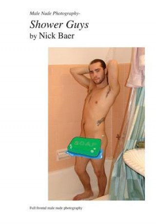Carte Male Nude Photography- Shower Guys Nick Baer