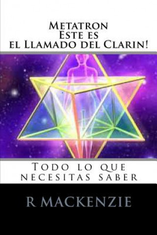 Βιβλίο Metatron, esta es el Llamado de Clarion: Todo lo que necesitas saber Robbie MacKenzie