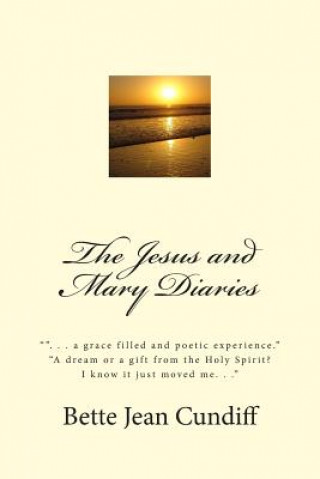 Knjiga The Jesus and Mary Diaries Bette Jean Cundiff