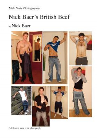 Книга Male Nude Photography- Nick Baer's British Beef Nick Baer