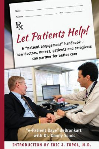Kniha Let Patients Help! Danny Sands