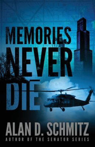 Libro Memories Never Die Alan D Schmitz