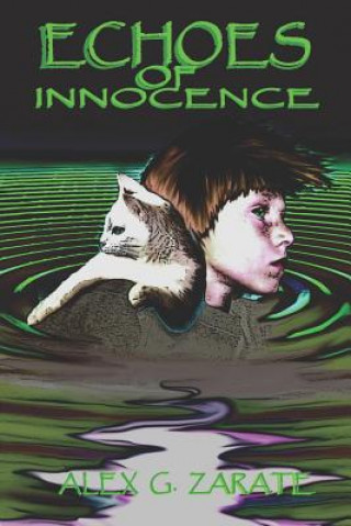 Kniha Echoes of Innocence Alex G Zarate
