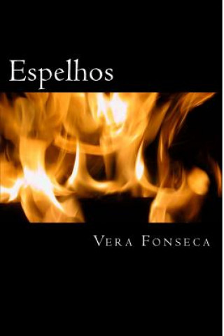 Kniha Espelhos Vera Lucia Da Fonseca