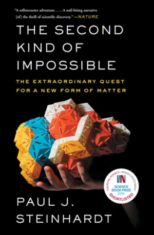 Книга The Second Kind of Impossible: The Extraordinary Quest for a New Form of Matter 