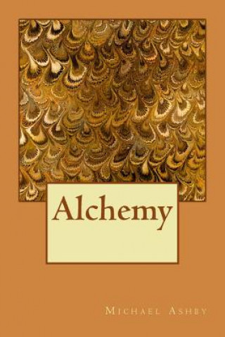 Kniha Alchemy Michael Ashby