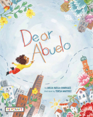 Könyv Dear Abuelo Grecia Huesca Dominguez