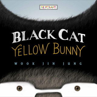 Книга Black Cat Meets Yellow Bunny Wook Jin Jung