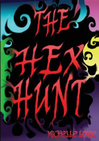 Buch The Hex Hunt Michelle Elaine Lowe